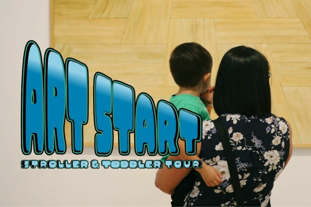 Art Start: Stroller & Toddler Tour
